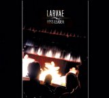 Larvae - Loss Leader