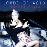 Lords Of Acid - Private Parts