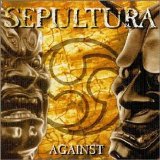 Sepultura - Against (Remastered)