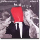 2 Many DJ's - Soulwax Presents Hang All DJ's, Vol. 1