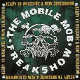 The Mobile Mob Freakshow - If You Don't Have the Guts - Stay Away EP