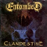 Entombed - Clandestine