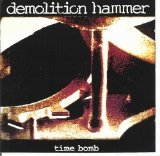 Demolition Hammer - Time Bomb