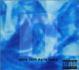 Nine Inch Nails - Fixed