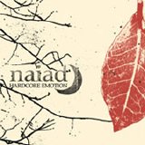 Naiad - Hardcore Emotion