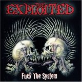 The Exploited - Fuck The System