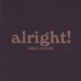 Bogdan Raczynski - Alright!