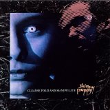 Skinny Puppy - Cleanse Fold And Manipulate