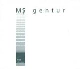 MS Gentur - First Chapter
