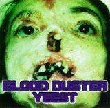 Blood Duster - Yeest