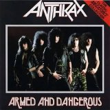 Anthrax - Armed & Dangerous