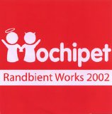 Mochipet - Randbient Works