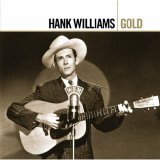 Hank Williams - Gold