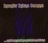 Insanity Reigns Supreme - And Darkness Drowned The Land Divine