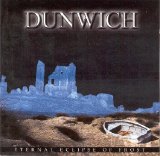 Dunwich - Eternal Eclipse Of Frost