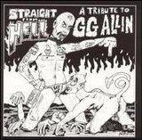 Tributes - G.G. Allin - Straight From Hell
