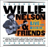 Willie Nelson - Live And Kickin'