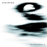 Anathema - Resonance 2