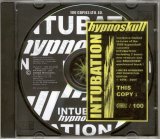 Hypnoskull - Intubation (The 2005 Re-Issue)
