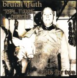 Brutal Truth & Total Fucking Destruction - Split