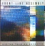 Front Line Assembly - Digital Tension Dementia