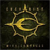 Eucharist - Mirrorworlds