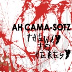 Ah Cama-Sotz - The Way To Heresy