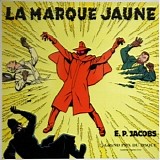 Edgar P. Jacobs - Les aventures de Blake et Mortimer - La marque jaune