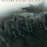 Victory - Culture Killed The Native