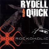 Rydell And Quick - R.O.C.K.O.H.O.L.I.C