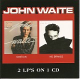 John Waite - Ignition / No Brakes