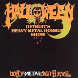Halloween - Don't Metal With Evil