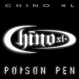 Chino XL - Poison Pen