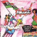 Funkadelic - One Nation Under A Groove