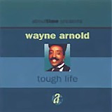 Wayne Arnold - Though Life