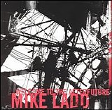 Mike Ladd - Welcome to the Afterfuture