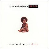 The Notorious B.I.G. - Ready to Die