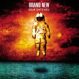 Brand New - Deja Entendu