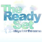 The Ready Set - Stays Four the Same EP