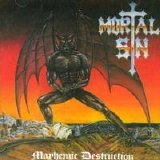 Mortal Sin - Mayhemic Destruction