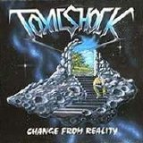 Toxic Shock - Change From Reality