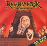Re-Animator - REANIMATOR - Condemned to eternity