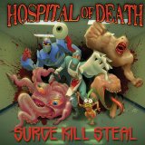 Hospital Of Death - Surge Kill Steal