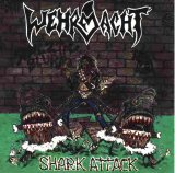 Wehrmacht - Discography - Shark Attack
