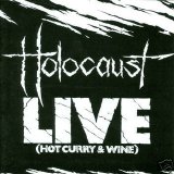 Holocaust - Live (Hot Curry & Wine)