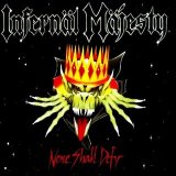 Infernäl Mäjesty - None Shall Defy