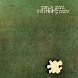 Gentle Giant - The Missing Piece
