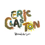 Eric Clapton - Behind The Sun