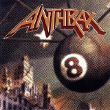 Anthrax - Volume 8: The Threat is Real