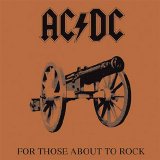 AC/DC - For Those About To Rock